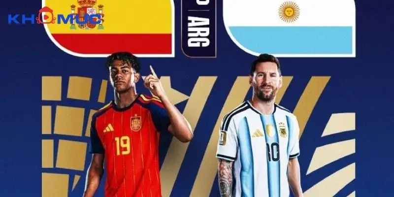 Nhận định Tây Ban Nha và Argentina Chung Kết World Cup 2026 1 Xem nhận định Tây Ban Nha và Argentina chính xác nhất